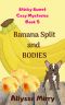 [Sticky Sweet Cozy Mysteries 05] • Banana Split and Bodies